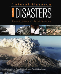 http://www.amazon.com/Natural-Hazards-Disasters-Donald-Hyndman/dp/0495316679/ref=pd_bbs_5?ie=UTF8&s=books&qid=1195002687&sr=8-5